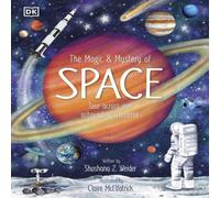 Shoshana Weider The Magic & Mystery of Space : Tour Across Our Astounding Shoshana Weider Multicolor