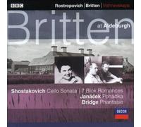 Shostakovich: Cello Sonata, 7 Blok Romance / Janácek: Pohadka / Bridge: Phantasie Britten at Aldeburgh