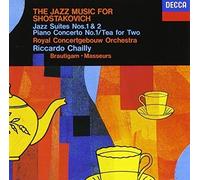 Riccardo Chailly (conductor), Royal Concertgebouw Orchestra - Shostakovich: Jazz Suite 1 & 2