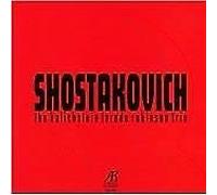 Shostakovich: Complete Trios and Sonatas