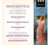 Shostakovich: Concertos for Violin, Piano and Cello