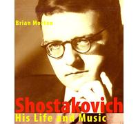 Shostakovich - His Life and His Music: A Coded Life in Music