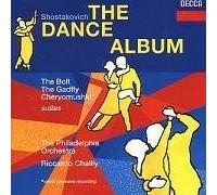 Shostakovich: Moscow - Cheryomushki suite / The Bolt suite / The Gadfly - excerpts, Opp. 27a,97,105 (The Dance Album) by Chailly, Philadelphia Orch. (1997) Audio CD