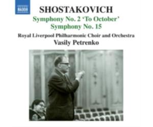 SHOSTAKOVICH/ROYAL LIVERPOOL PO/PETRENKO: SYMPHONIES NOS. 2 & 15 - CD