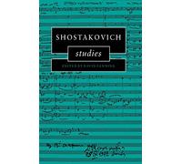 Shostakovich Studies (Cambridge Composer Studies)