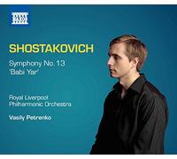 Shostakovich: Symphony No. 13 Babi Yar [Vasily Petrenko, RLPO] [Naxos: 8.573218] by Alexander Vinogradov (2014-10-29)