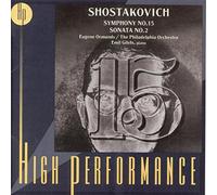 Shostakovich: Symphony No.15; Piano Sonata No.2