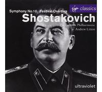 Shostakovitch - Shostakovich : Symphony No.10, Festival Overture
