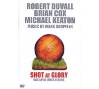 Shot at Glory - Das Spiel Ihres Lebens