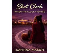 Shot Clock: When the Clock Stopped