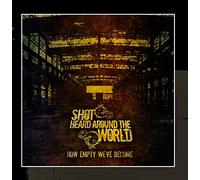 Shot Heard Around The World - How Empty We've Become - EP