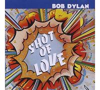 Shot Of Love By Bob Dylan (1997-02-03)