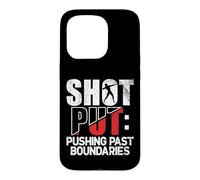 Shot Put Pushing past Boundaries Shot Put Case for iPhone 15 Pro
