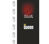 Shot Queen - Nursing Student Notebook for Sassy Survivors: For future nurses who rule with a syringe and sarcasm.