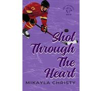 Shot Through the Heart (Bobcats Hockey)