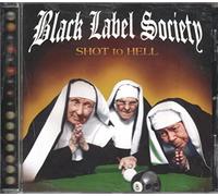 Zakk Wylde & Black Label Society – Shot to Hell