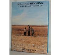 Shotgun Shooting: Techniques and Technology (Field sports library) by Brindle, John (1984) Hardcover