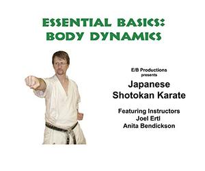 Shotokan Karate Essential Basics: Body Dynamics