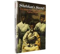 Shotokan's Secret: The Hidden Truth Behind Karate's Fighting Origins