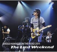 Shogo Hamada – On the Road 2011: The Last Weekend