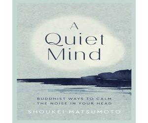 Shoukei Matsumoto Quiet Mind Hardback Book Shoukei Matsumoto Multicolor