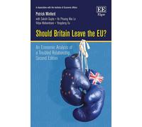 Should Britain Leave the EU?: An Economic Analysis of a Troubled Relationship: Second Edition