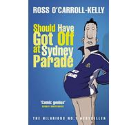 Should Have Got Off at Sydney Parade (Ross O’Carroll-Kelly, 2)