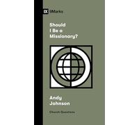 Should I Be a Missionary? (Church Questions)