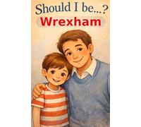 Should I be Wrexham?