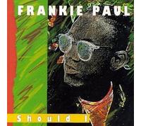 Should I by Frankie Paul (2015-05-27)