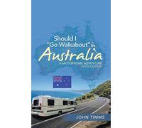 Should I "Go Walkabout" in Australia: A Motorhome Adventure