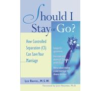Should I Stay Or Go?: How Controlled Separation (CS) Can Save Your Marriage (FAMILY & RELATIONSHIPS)