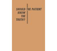 Should the Patient Know the Truth? : A Response of physicians, nurses, clergymen, and lawyers