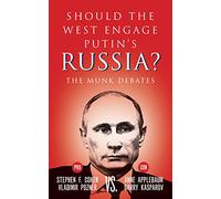 Should the West Engage Putin’s Russia?: The Munk Debates: 2015