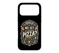 Should We Get Pizza? - Fun Saying Italian Food Lover Pizza Case for iPhone 17 Pro Max