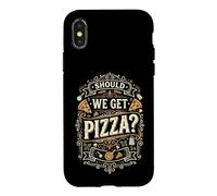 Should We Get Pizza? - Fun Saying Italian Food Lover Pizza Case for iPhone X/XS