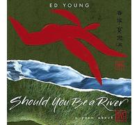 Should You Be a River: A Poem about Love