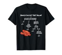 Should You Eat That Bacon Funny Bacon Lover Gift Bacon T-Shirt