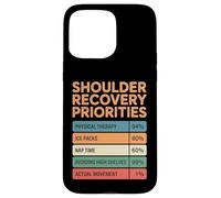 Shoulder Recovery Surgery Funny Physical Therapy Rehab Case for iPhone 15 Pro Max