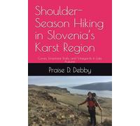 Shoulder-Season Hiking in Slovenia’s Karst Region: Caves, Limestone Trails, and Vineyards in Late Autumn