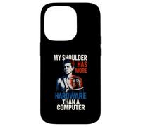 Shoulder Surgery More Hardware Fun Mens Surgery Patient Case for iPhone 14 Pro