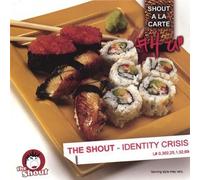 Shout - Identity Crisis