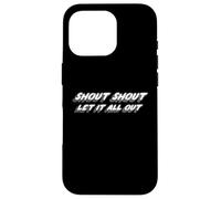 Shout Shout Let it All Out | 1980's Music 80s Case for iPhone 16 Pro