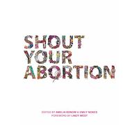 Shout Your Abortion
