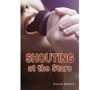 Shouting at the Stars (Shades)