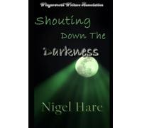 Shouting Down The Darkness