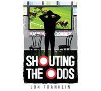 Shouting The Odds: Betting To Flee The Past