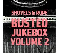 BUSTED JUKEBOX 2-SHOVELS & ROPE