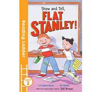 Show and Tell Flat Stanley! – Reading Ladder Level 2 – Egmont Verlag