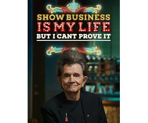 Show Business Is My Life, But I Can't Prove It (A Film About Gary Mule Deer)